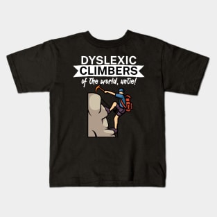 Dyslexic climbers of the world Untie Kids T-Shirt